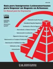 Cover of MP497Sp, Guia para Inmigrantes Latinoamericanos para Empezar un Negocio en Arkansas: Un Manual para los Empresarios