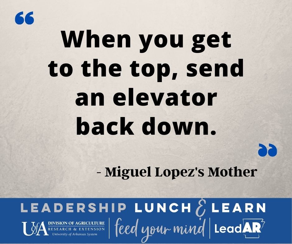 Speaker Quote: When you get to the top, send an elevator back down.