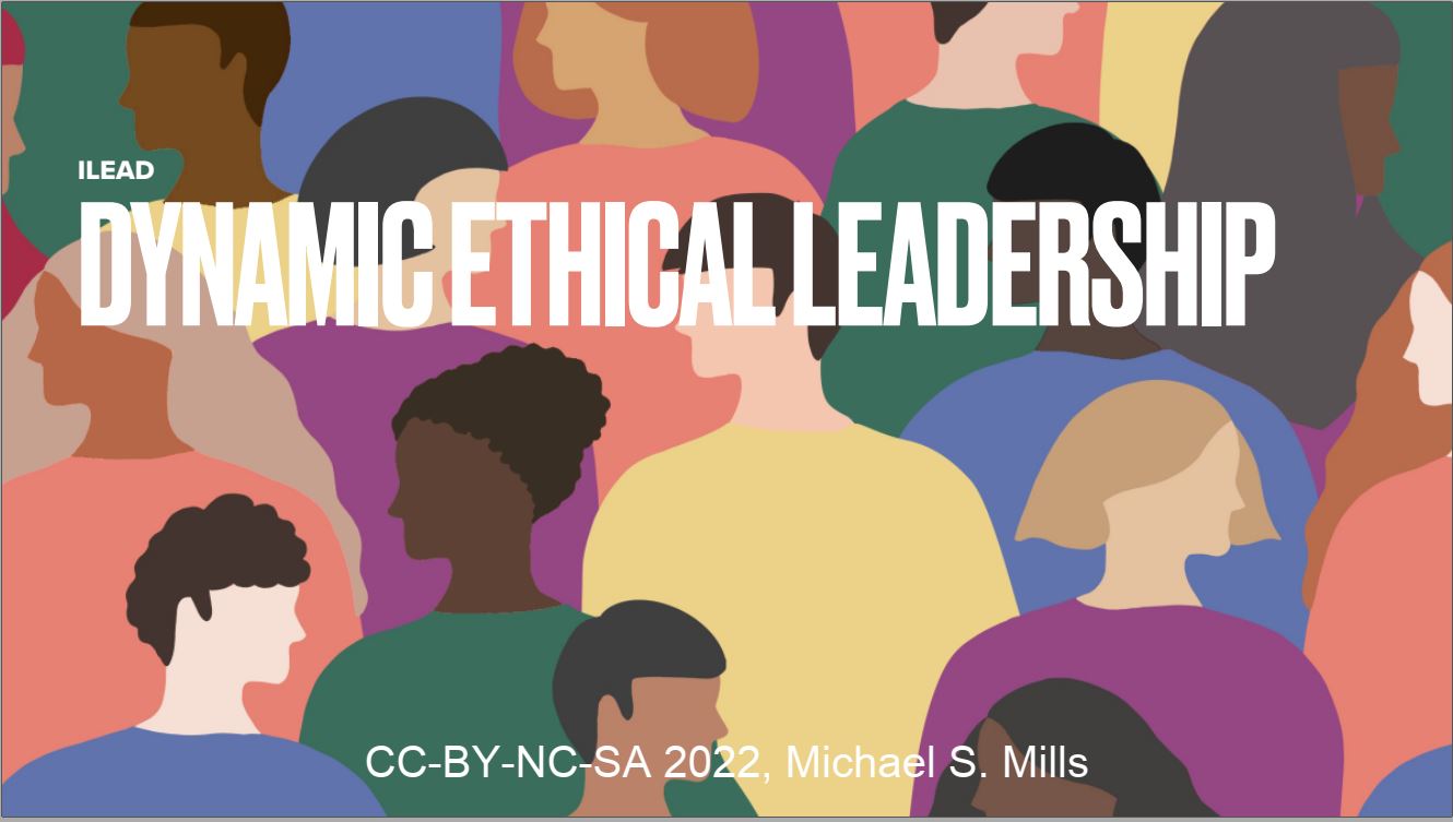 Dynamic Ethical Leadership
