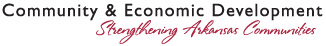 Community & Economic Development Strengthing Arkansas Communities