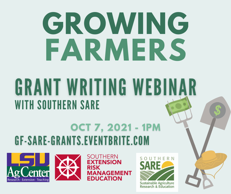 Webinar advertisement titled, “Growing Farmers- Grant Writing Webinar with Southern SARE”. Date- October 7th, 2021 at 1 p.m. Event website gf-sare-grants.eventbrite.com 