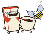 coffee cup and cigarette pack with buzzign bee