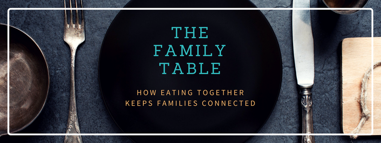 Plate with the words "the family table - how eating together keeps families connected" on it