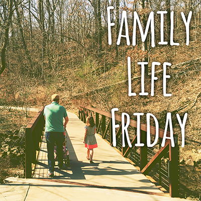 Family Life Fridays Blog
