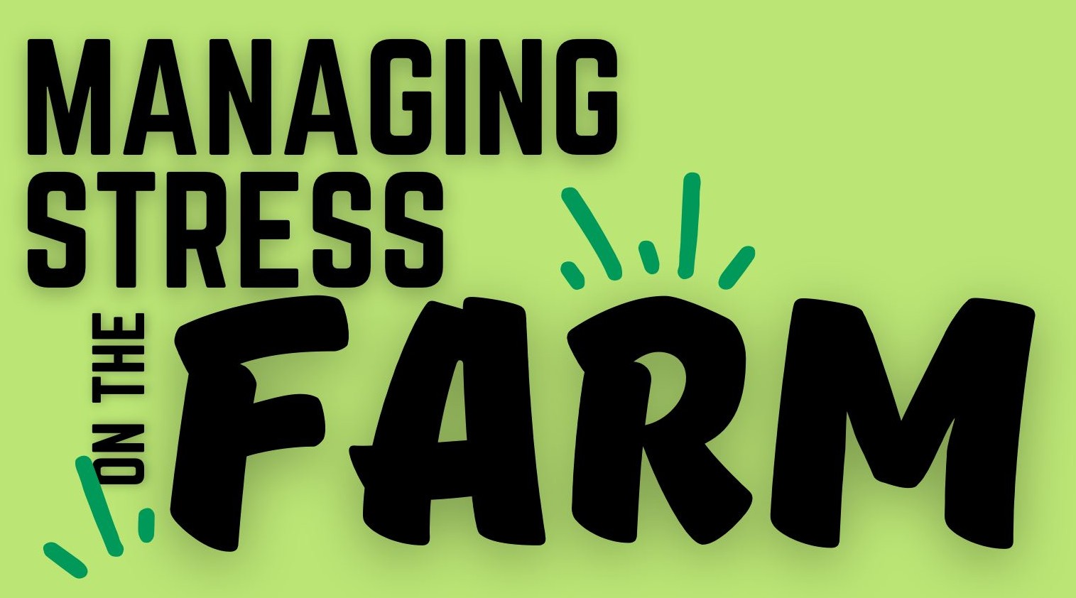 Managing stress on the farm