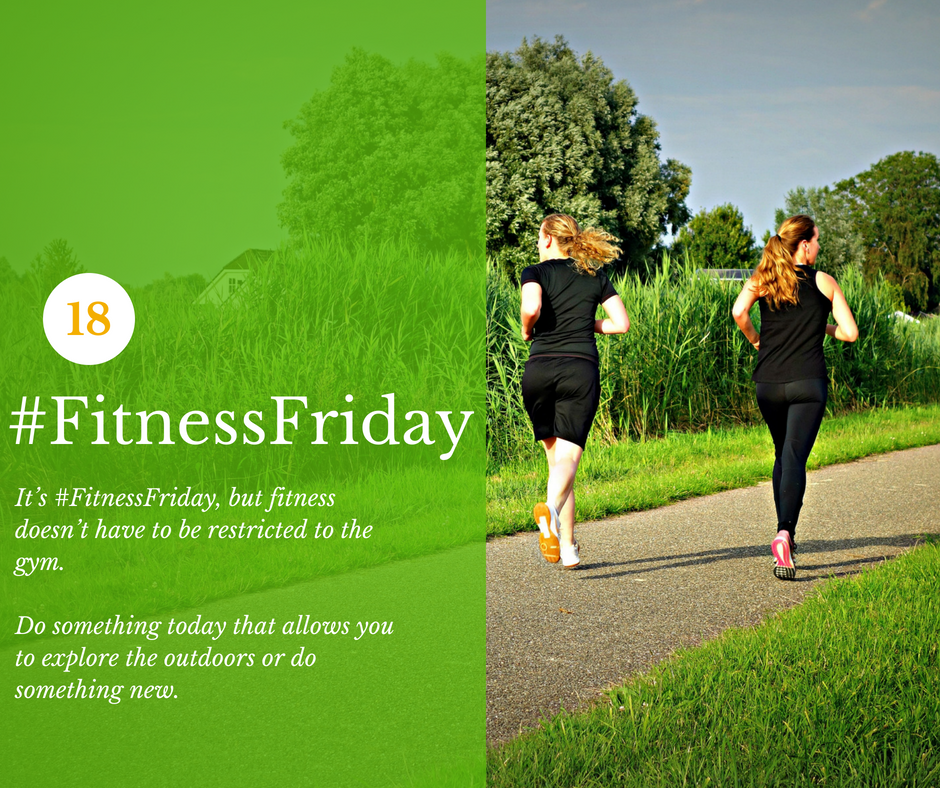 It’s #FitnessFriday, but fitness doesn’t have to be restricted to the gym.